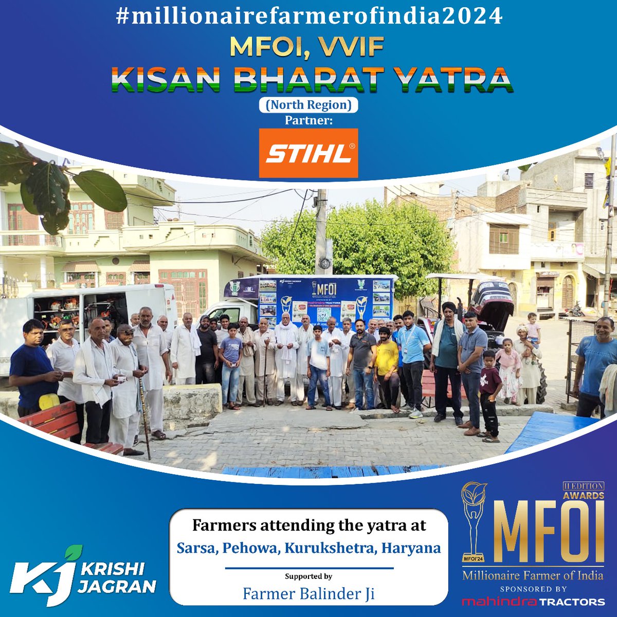 Krishi Jagran ‘MFOI, VVIF Kisan Bharat Yatra’ is making waves in the Northern region with STIHL India as its partner. Currently, farmers are attending the yatra at Dhanoura Jattan, Babein, Ladwa, Sarsa and Thana in Kurukshetra, Haryana. We are grateful to Preet Pal Singh,
