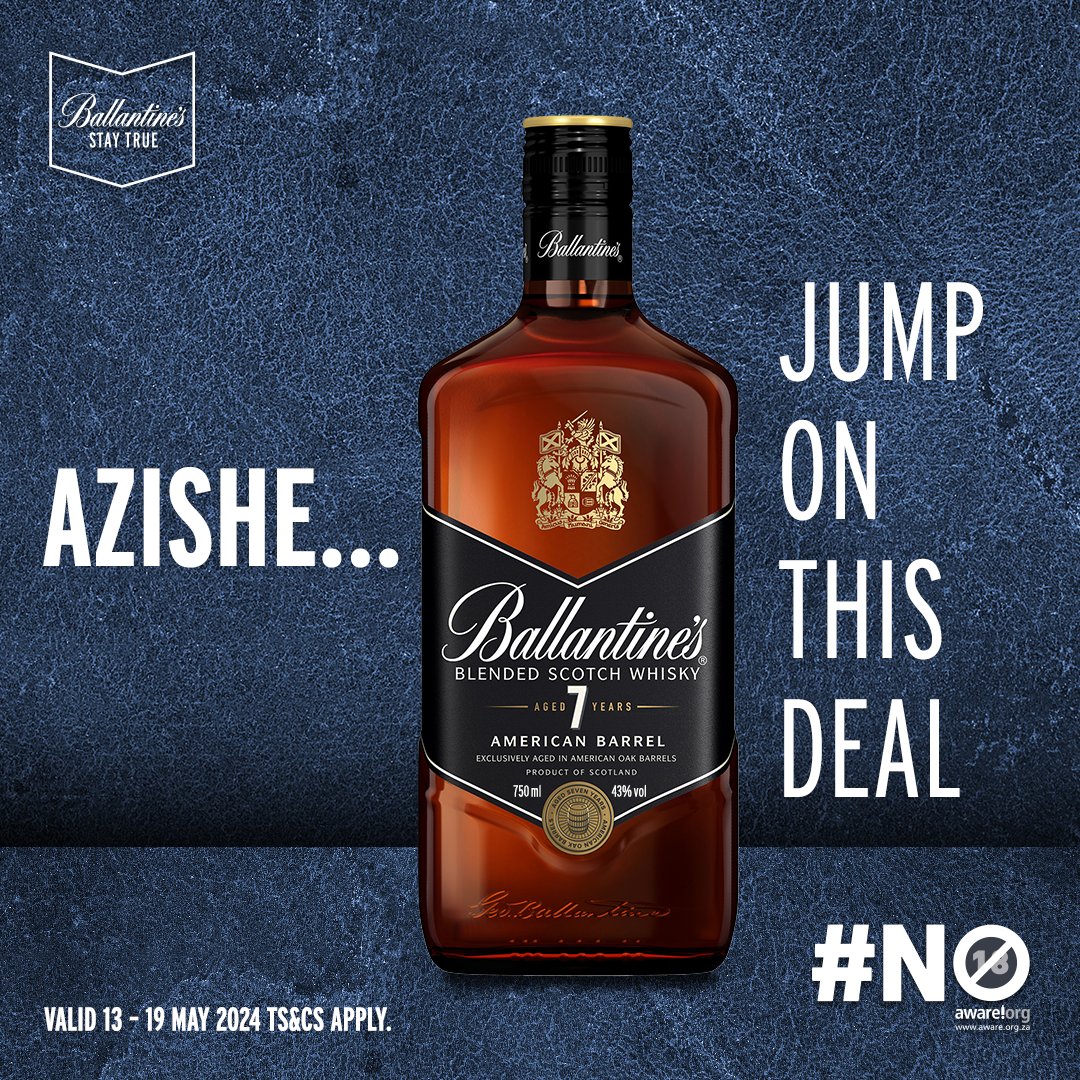Azishe! 🔥 Celebrate Whisky Week with GREAT DEALZ on Ballantine’s. Grab a bottle of B7 from your nearest retailer at a special price. 🥃 Available at all major retailers nationwide. #StayTrue#TheresNoWrongWay