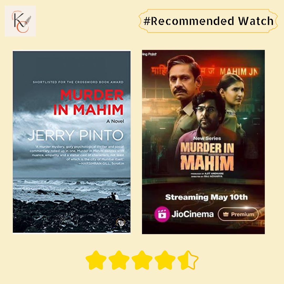 #RecommendedWatch 🍿

'Murder in Mahim' (An 8-episode series)

🎥 Available on Jio Cinema

📖 Jerry Pinto's novel comes to life in this gripping 8-episode series.

#MondayMovie #MondayMotivation #BooktoScreen #BooksWeLove #MovieRecommendations #TeamKC