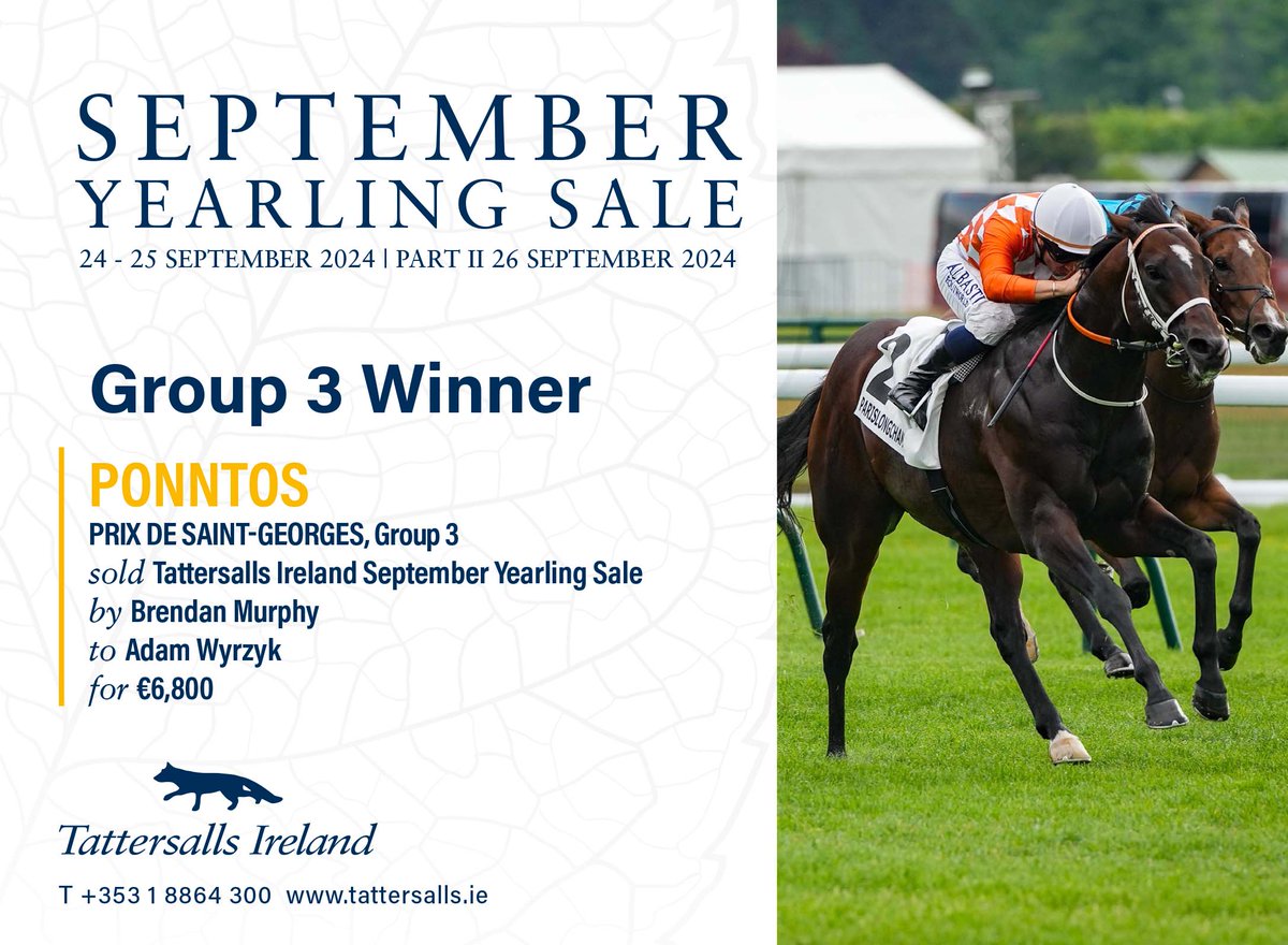 💥 Group 3 success for graduates of @Tattersalls_ie 💥 🏆 PONNTOS wins the Gr.3 Prix de Saint-Georges. Sold at the September Yearling Sale by Brendan Murphy to Adam Wyrzyk for €6,800. For more information visit ➡️ tattersalls.ie