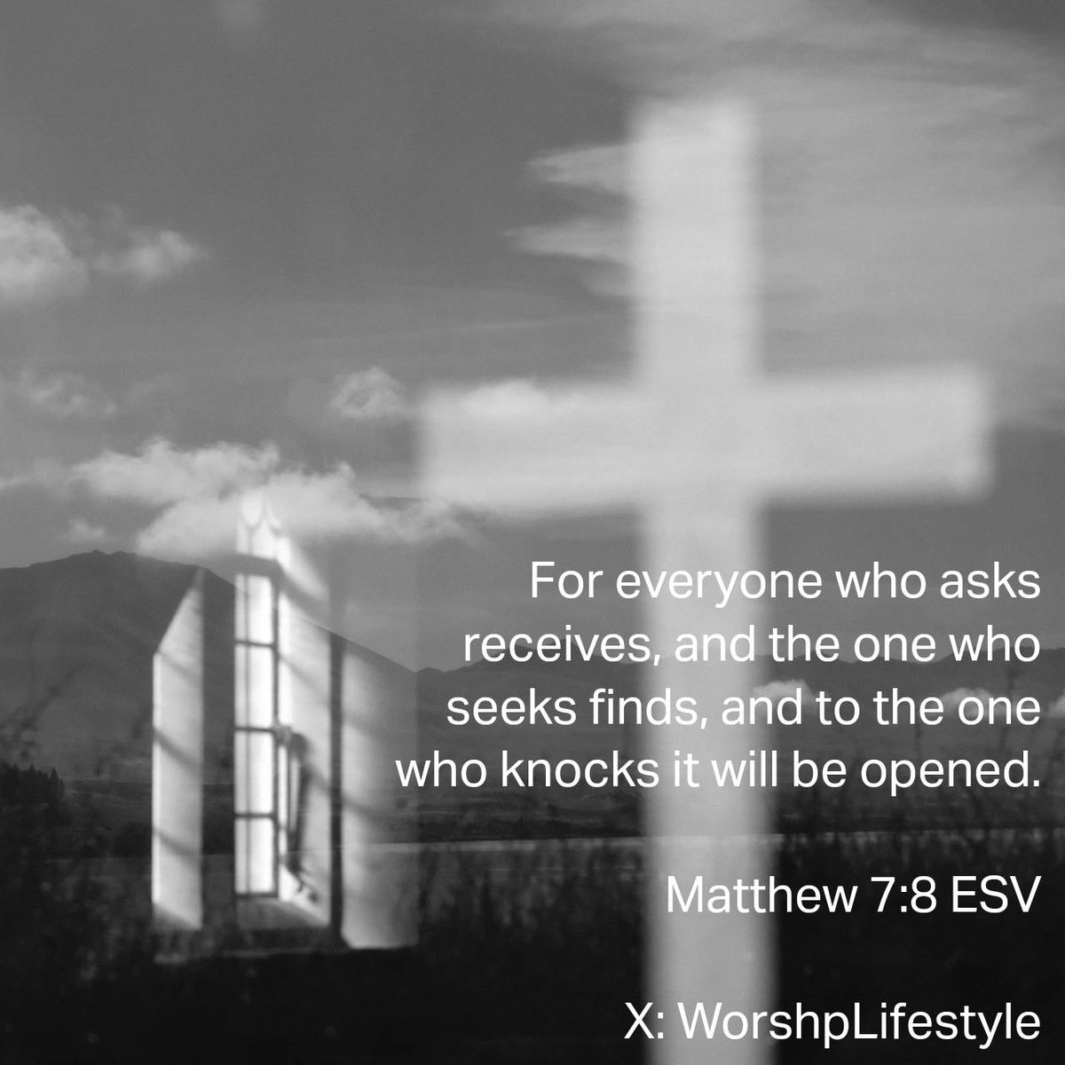Matthew 7:8 ESV
For everyone who asks receives, and the one who seeks finds, and to the one who knocks it will be opened. 

bible.com/bible/59/mat.7…
#VerseOfTheDay #BibleVerse #WorshpLifestyle #WorshipLifestyle