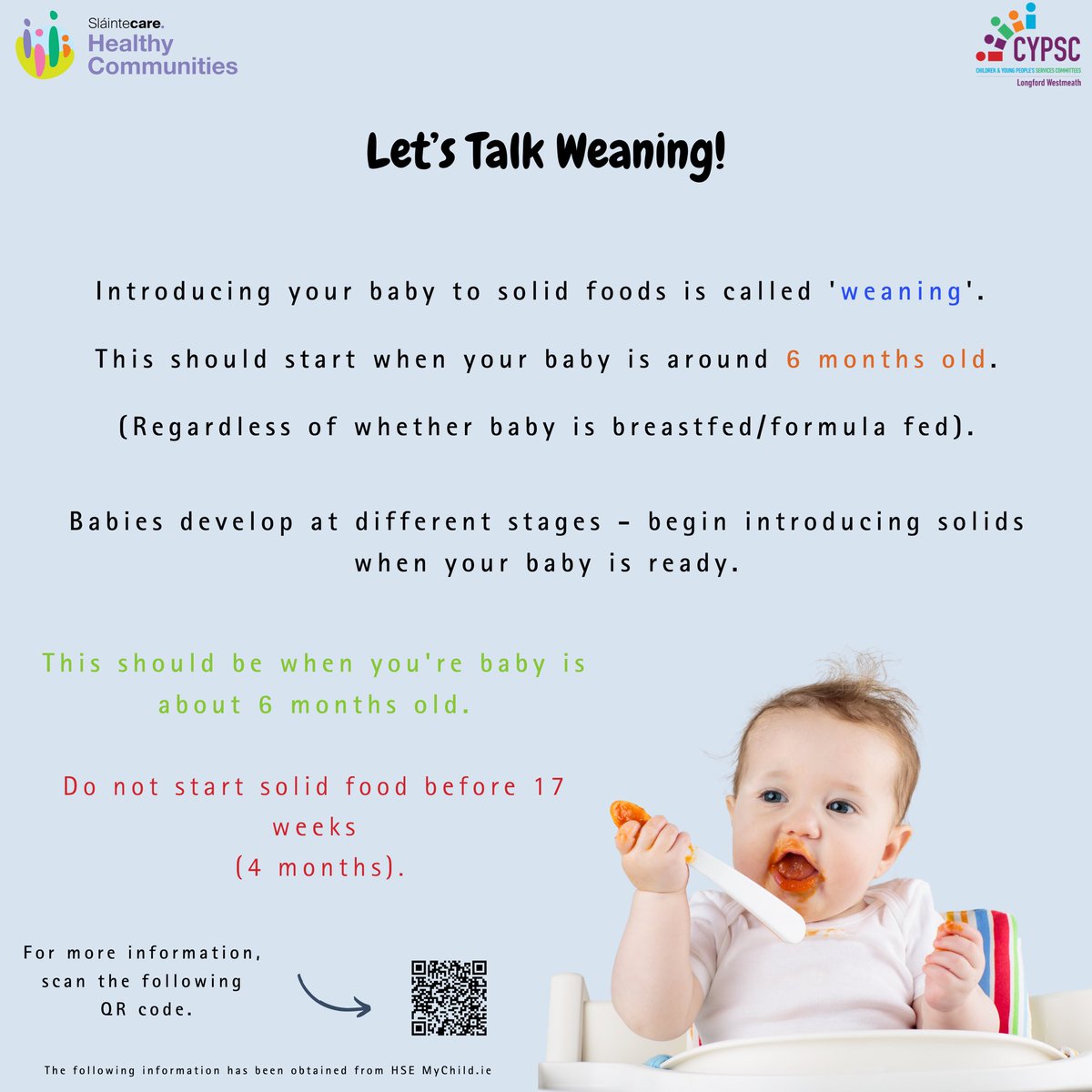 CypscLw's tweet image. #NationalWeaningWeek 
Introducing your baby to solid foods is referred to as ‘weaning’. This should start when your baby is around 6 months old, regardless of whether your baby is breastfed or formula fed.

See #Weaning tips in posters below or visit
www2.hse.ie/babies-childre…