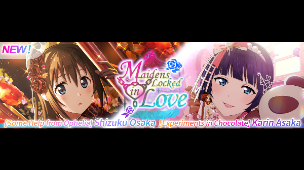 lovelive_SIF_GL's tweet photo. Spotlight Scout～Maidens Locked in Love～
(UTC+0) 2024/05/15 08:00 ～ 2024/05/24 07:59

New featured members:
[Some Help from Ophelia] Shizuku Osaka
[Experiments in Chocolate] Karin Asaka

#lovelive
#SIF2
#Nijigasaki https://t.co/YQVl9rh9xd