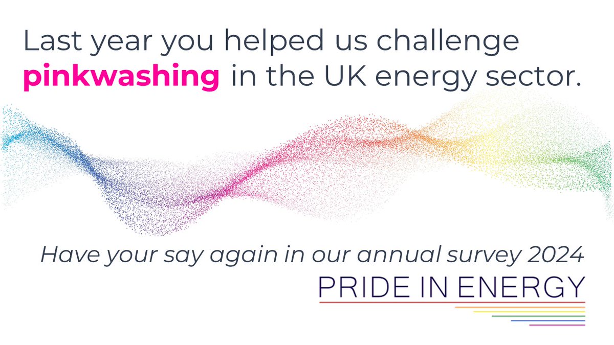 ICYMI - the annual @PrideinEnergy survey is now live, and it's quick and easy to complete. Last year you helped challenge 'pinkwashing', what you say this year? survey.alchemer.com/s3/7815422/202…
