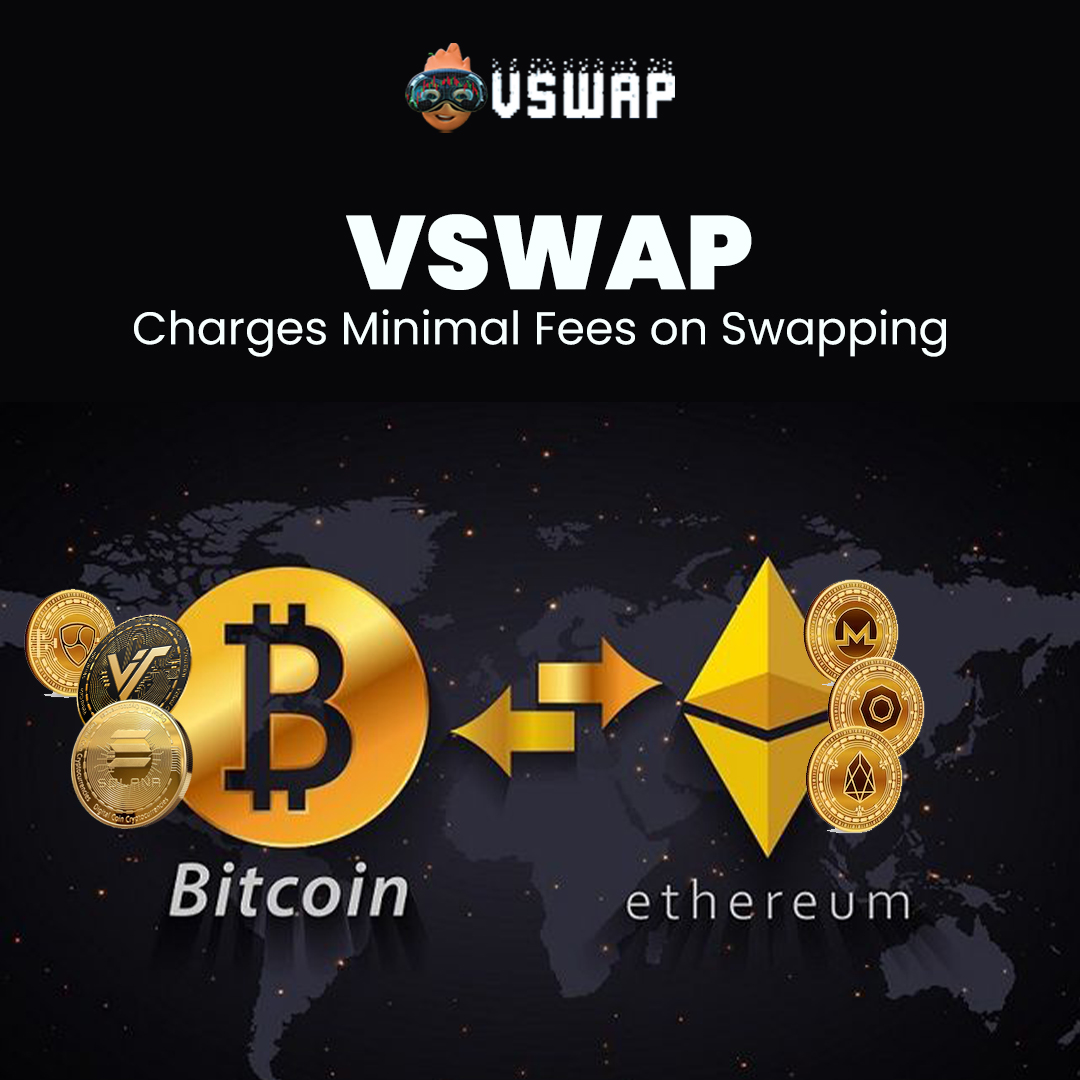 VSwap charges minimal fees on swapping, and Trading.

#VSwap #VRC #BTC #ETH #TRX #SOL #VirtualSwap #DecentralizedExchange #btc #vrccoin #BitcoinETF #Eclipse #JPMorgan #Fees #JackDorsey
