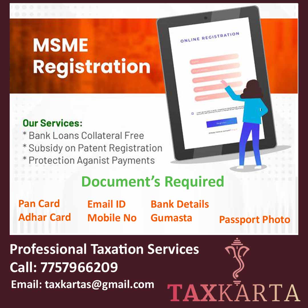 MSME REGISTRATION 

Documents for Udyam Registration 

Call: 7757966209

Follow
@taxkarta
.
#taxkarta #udyogaadhar #msme #business #startup #registration #gstregistration #india #taxlaw #income #gst #trademark #marathi #consulting #digitalsignature #udyojak #newventure #taxfile