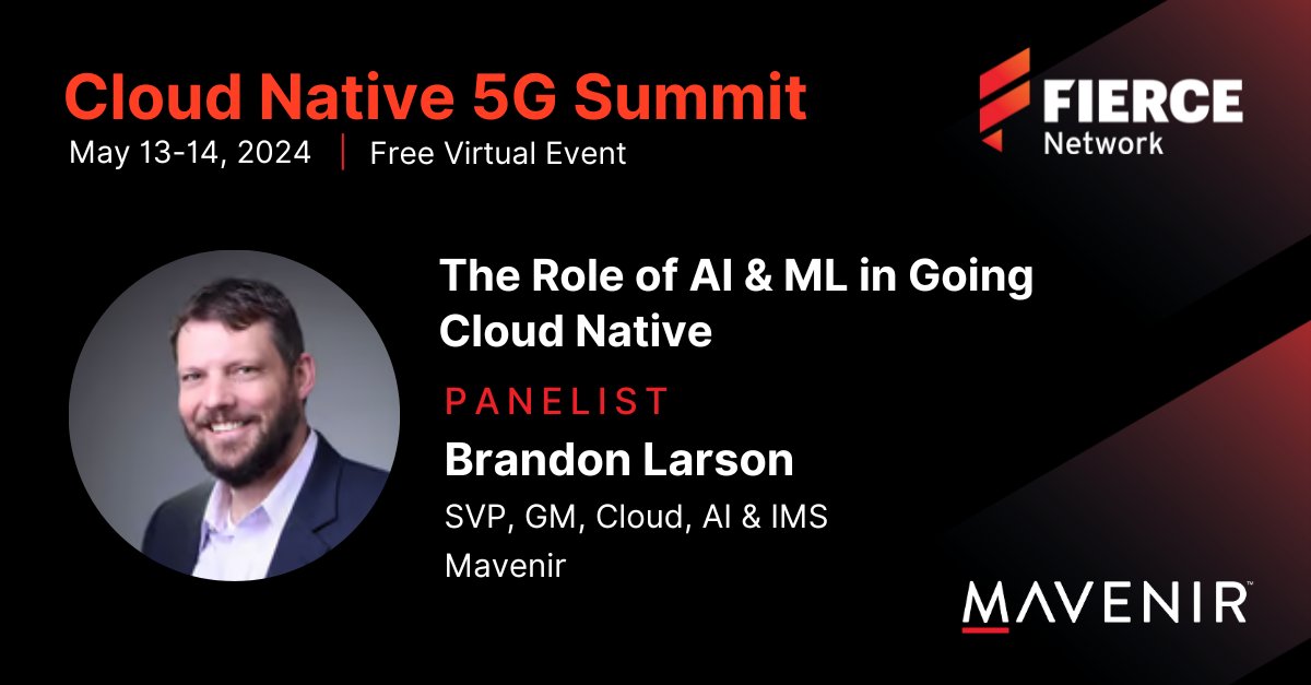 Excited about the role of #AI/#ML in cloud-native #5G deployments? Join Mavenir’s Brandon Larson at the #CloudNative5G Summit by @FierceNetwork_ on May 14th to gain insights into the importance of AI/ML in ensuring the success of 5G cloudification. bit.ly/3QDKvxZ