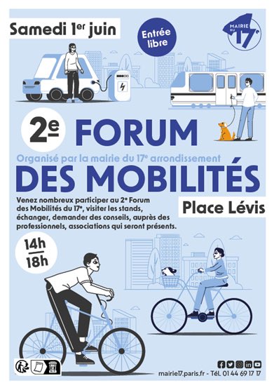 🚶🚴🚙🚈🚊Samedi 1er juin se tiendra place de Lévis la 2e édition du Forum des Mobilités #Paris17 organisé par la @Mairie17 . Rencontrez et échangez avec les professionnels et associations autour de vos déplacements d‘aujourd’hui et de demain. Cc. @geoffroyboulard