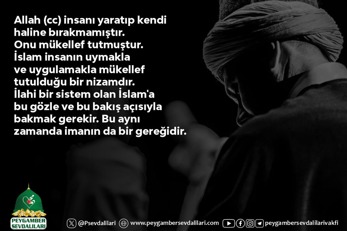 Allah (cc) insanı yaratıp kendi haline bırakmamıştır. Onu mükellef tutmuştur. İslam insanın uymakla ve uygulamakla mükellef tutulduğu bir nizamdır. İlahi bir sistem olan İslam'a bu gözle ve bu bakış açısıyla bakmak gerekir. Bu aynı zamanda imanın da bir gereğidir.