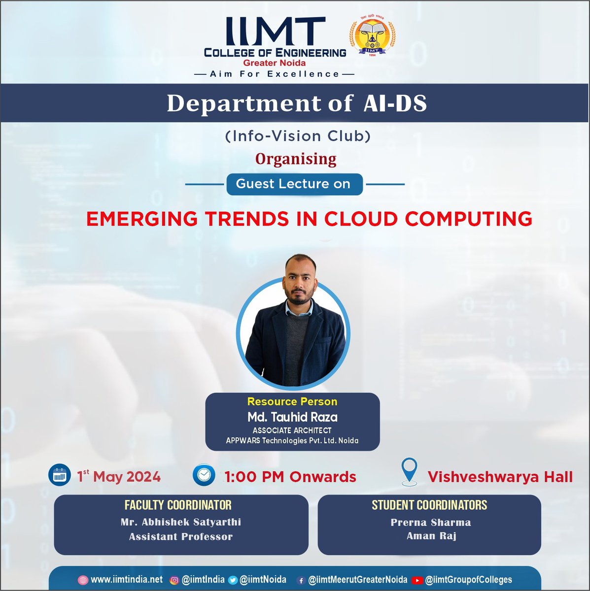 IIMT College of Engineering, Department AI -DS is organizing a Guest Lecture on ' Emerging Trends in Cloud Computing ' 
.
#IIMTIndia #IIC #Entrepreneur #Edcell #InnovationCell  #InstitutionInnovationCouncil #smarttechnology
#entrepreneurship #entrepreneur #innovations