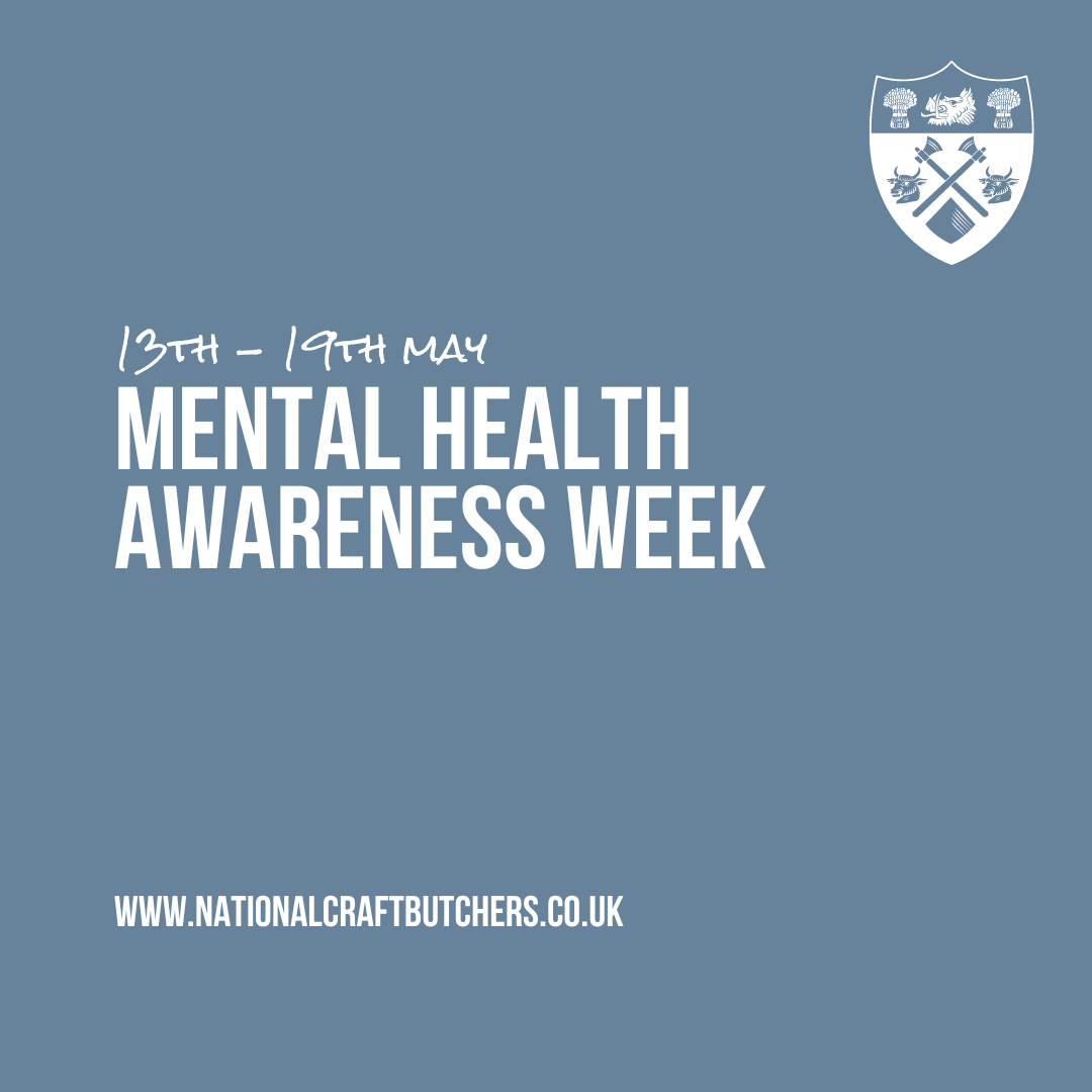 Mental Health Awareness Week – 13th to 19th May Anxiety is a normal emotion in us all, and can be made easier to manage 👉 Members can access our counselling helpline: ow.ly/INi150Rp4VQ #NationalCraftButchers #NCB #CraftButchers #MentalHealthAwarenessWeek @mentalhealth