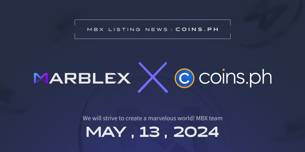 🚀 #MARBLEX is officially listed on @coinsph!

📅 Withdrawal & Trading: 2024.05.13 15:00 (UTC+9)
👥 Pair: MBX/PHP

Start trading $MBX on Coins.ph, visit the trading page using the link below.
👉pro.coins.ph/en-ph/trade/MB…

#coinsph #CryptoListing