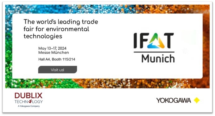 Trefft uns auf der #IFAT in München!

Ab heute sind wir für Sie die ganze Woche über auf der IFAT 2024 in München. An Stand 115/214 in Halle A4 stellen wir Ihnen unsere neusten Produkte zur Gestaltung einer nachhaltigen Zukunft vor.

Wir freuen uns auf Sie!

#Dublix #Yokogawa