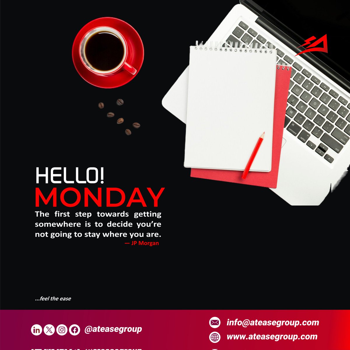 It's a New Week, Make a Move... 
The first step towards getting somewhere in life is to decide you're not going to stay where you are.

#ateasegroup
#atease
#hellomonday