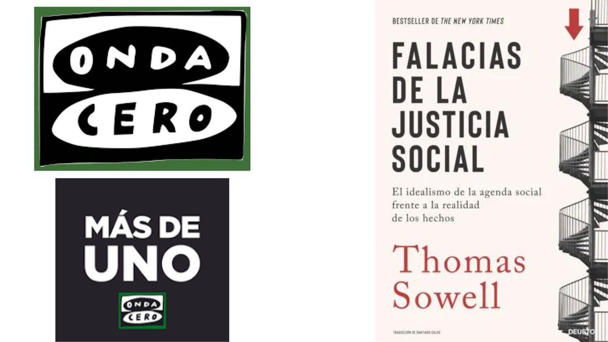 Thomas Sowell, «Falacias de la justicia social», en @EdicionesDeusto planetadelibros.com/libro-falacias… Este es el libro que he recomendado hoy en @MasDeUno con Carlos Alsina en @OndaCero_es