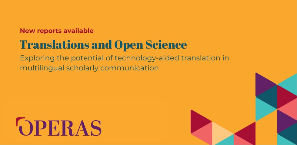 Exploratory studies for the creation of a technology-aided collaborative #translation service in open scholarly communication: the reports are out! Coordinated by OPERAS, the studies involved ~70 scientific community experts. Info: 👉 operas.hypotheses.org/7231 #multilingualism