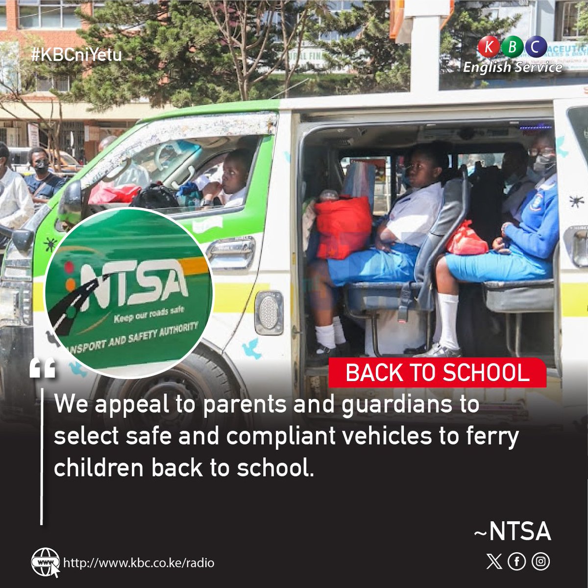 'We appeal to parents and guardians to select safe and compliant vehicles to ferry children back to school.' ~NTSA ^PMN #KBCEnglishService