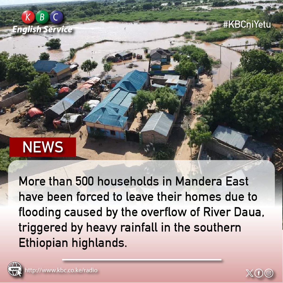 More than 500 households in Mandera East have been forced to leave their homes due to flooding caused by the overflow of River Daua, triggered by heavy rainfall in the southern Ethiopian highlands. ^PMN #KBCEnglishService