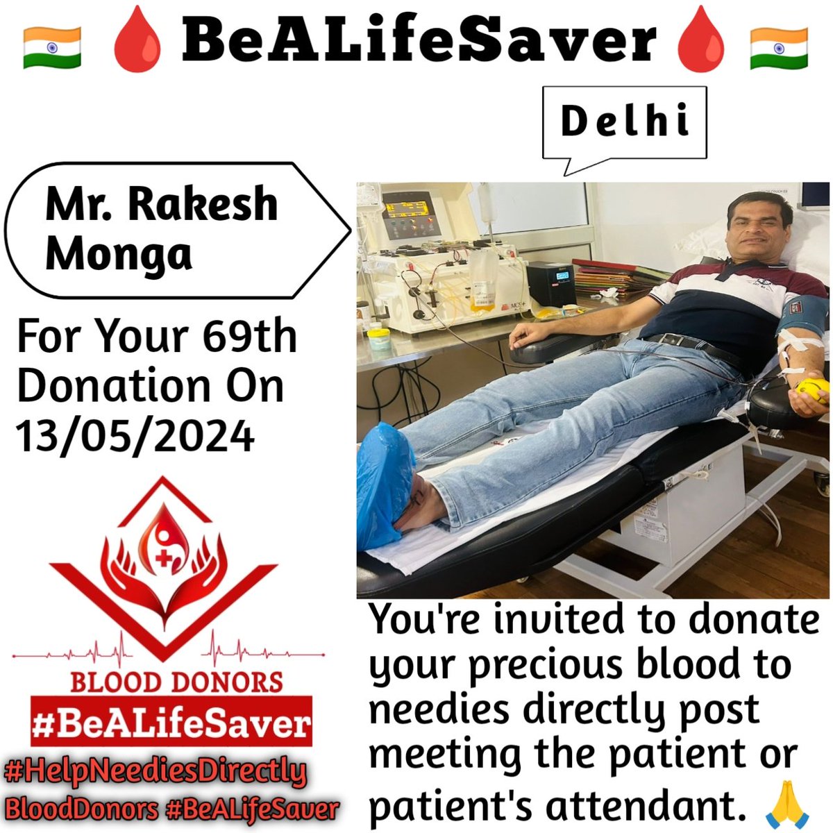 🙏 Congrats For 69th Blood Donation 🙏
Delhi BeALifeSaver
Kudos_Mr_Rakesh_Monga_Ji

Today's hero
Mr. Rakesh_Monga Ji donated blood in Delhi for the 69th Time for one of the needies. Heartfelt Gratitude and Respect to Rakesh Monga Ji for his blood donation for Patient admitted in