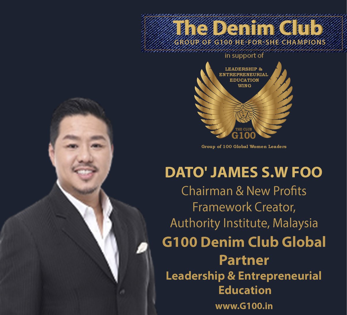 On behalf of Coco Wong, G100 Global Chair Leadership & Entrepreneurial Education, welcoming for this wing G100 Denim Club partner & inspiring leader, Dato' James S.W Foo, Chairman & New Profits, Framework Creator, Authority Institute, Malaysia.  #G100denimclub #HeForShe @Co_Wong