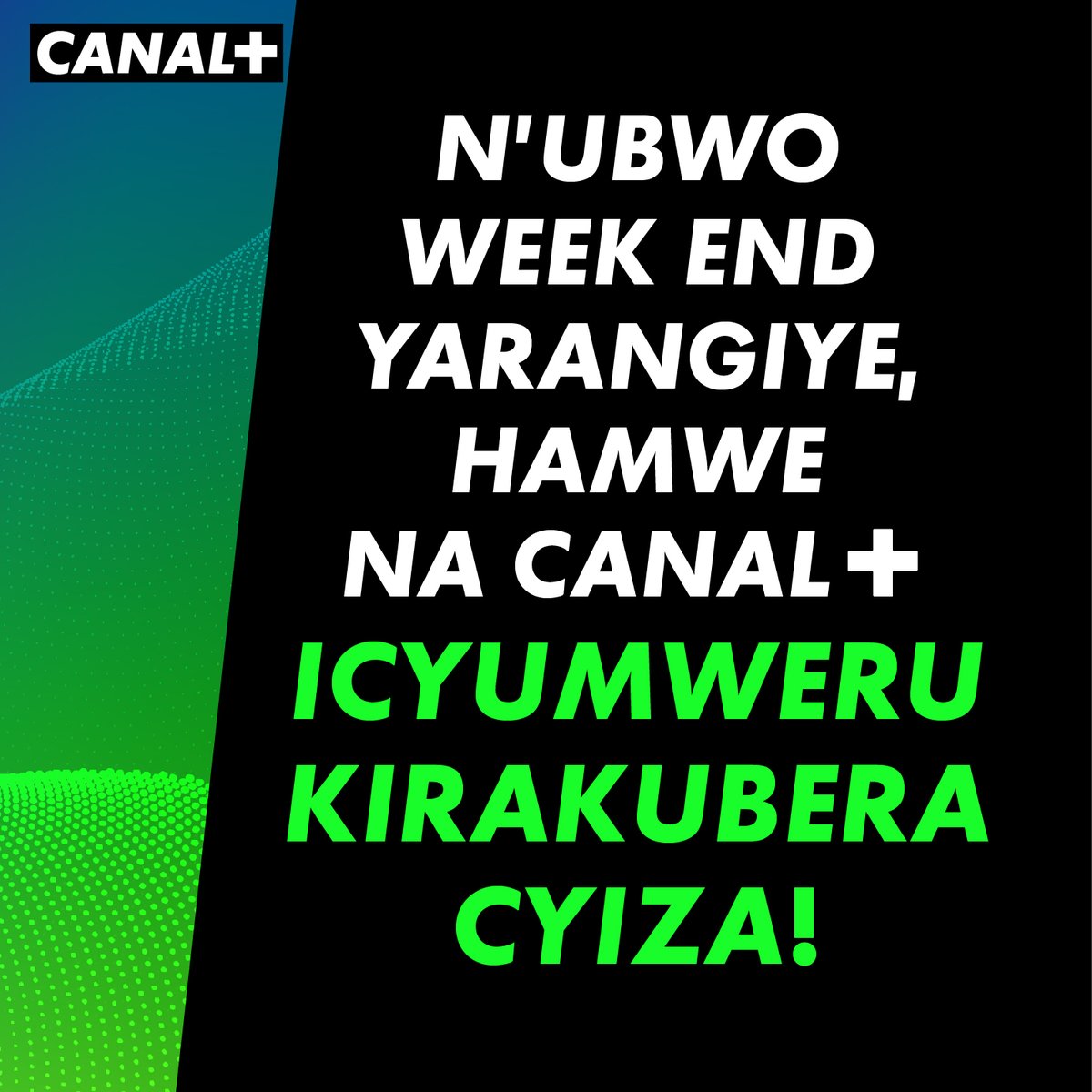 N'UBWO WEEK END YARANGIYE, HAMWE NA CANAL+ ICYUMWERU KIRAKUBERA CYIZA! ➕🥳

#thebestforthebest #lemeilleurpourlesmeilleurs #IbyizaKuBawe #canalplusrwanda #canalplus #tag #share #kigali #Rwanda #Afrique