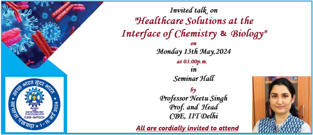 SWACHHATA PAKHWADA-2024 CSIR-IMTECH is organizing an Invited talk on 'Healthcare Solutions at the interface of Chemistry and Biology' today at 3 PM. Venue: Seminar Hall. All are cordially invited to attend. @CSIR_IND