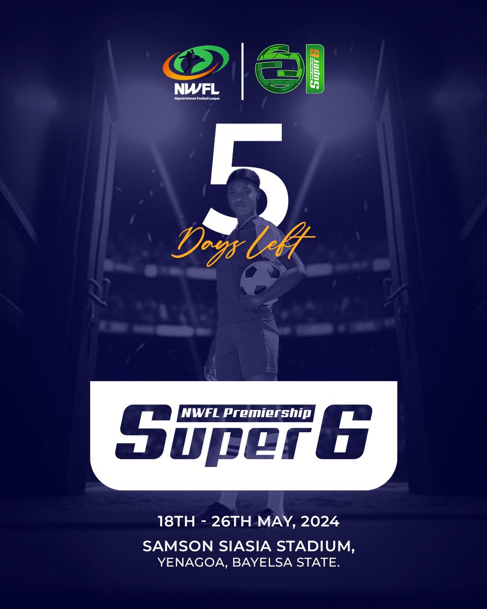 COUNTDOWN 5️⃣ days to go till the #NWFLPremiershipSuper6 begins in Yenagoa, Bayelsa State. Where will you be watching the Super6 from? Tell us in the replies and quotes. #NWFL24 #NWFLPremiershipSuper6 #WomenFootballRising