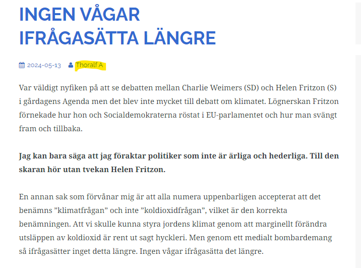 Thoralf:
Public service gör detta för att lyfta fram Miljöpartiet!
Skrämma upp alla lättskrämda personer att rösta på Mp.

Massinvandring, kriminalitet o islamisering är betydligt viktigare frågor i EU-valet än ändringar som sker av klimatet, och som vi inte vet vad det beror på.