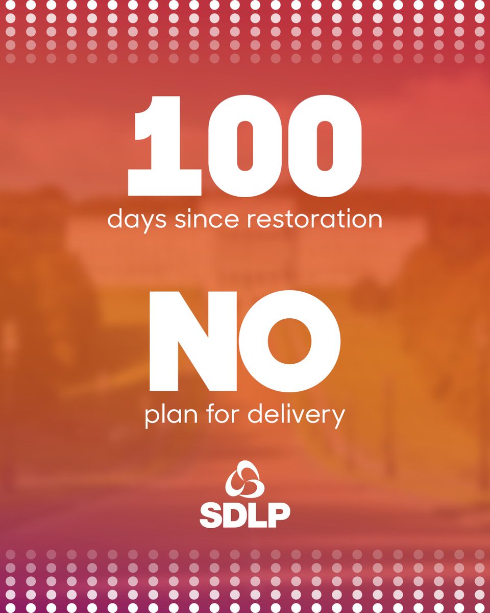 It's 100 days since Stormont was reformed. There has been positive imagery, but no clear plan or indication of when we will get one. Today the SDLP Opposition presses the Executive parties to tell us when they will deliver a Programme for Government.