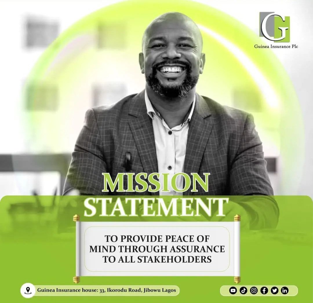 Empowering tranquility through unwavering assurance. Where peace of mind meets purpose. 

#MissionStatement 
#PeaceofMind 
#StakeholderTrust
#Insurance
#GuineaInsurancePlc