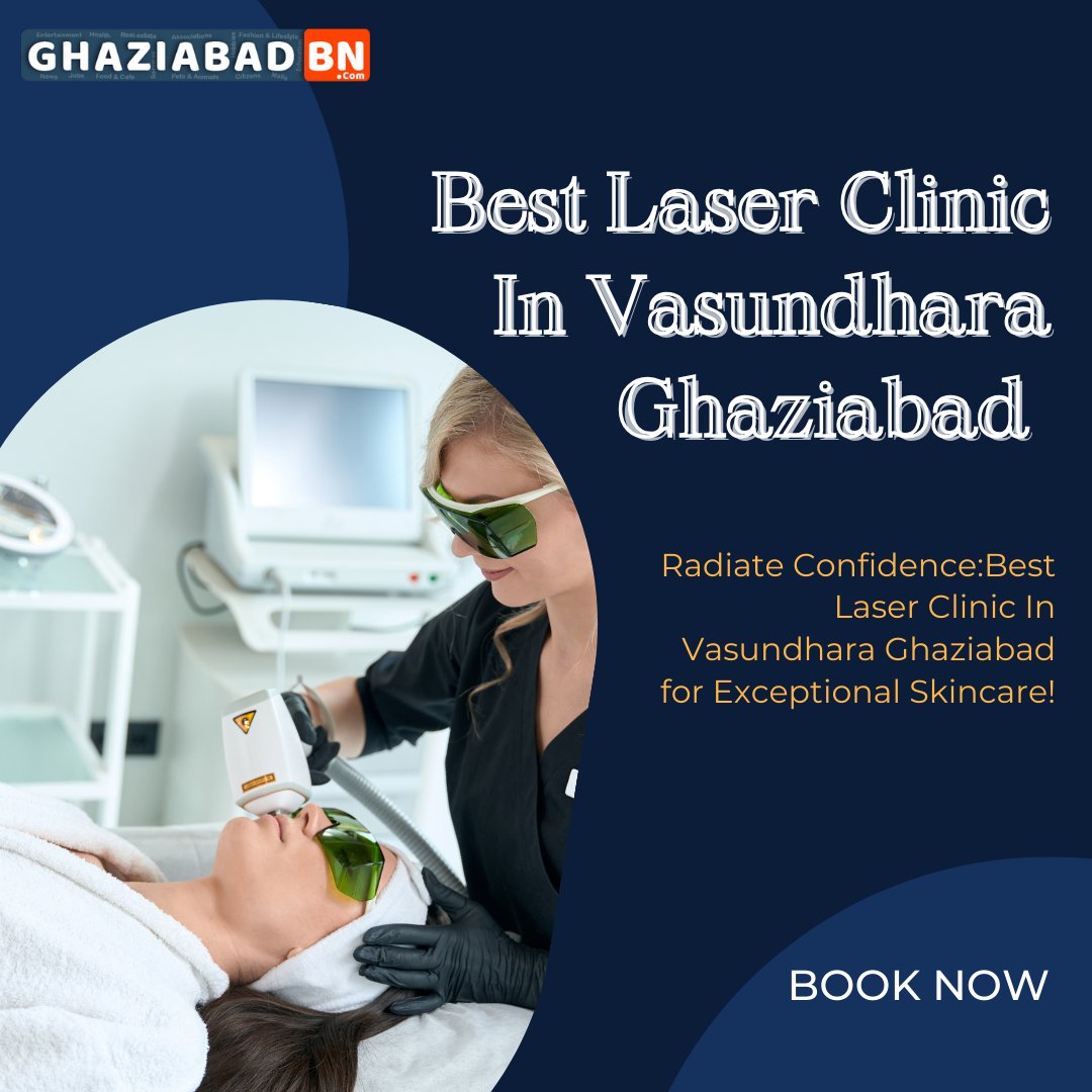 Elevate Your Beauty Journey: Best Laser Clinic In Vasundhara Ghaziabad Unveiled!
 #AdvancedTechnology #PersonalizedCare
#ConfidenceBoost #TopLaserClinic