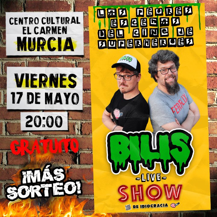 🔥¡MURCIA! (Y alrededores)
Este Viernes 17 se viene el BILIS LIVE SHOW.

¡Las peores escenas del cine de superheroes, clips, chistes muy locos, cosas que Nolan, faltadas gratuitas y UN SORTEO!

✅Entrada LIBRE hasta completar aforo.
¡Después nos vamos de cervezas!🍻
¡VAMOOOOS! 🧨