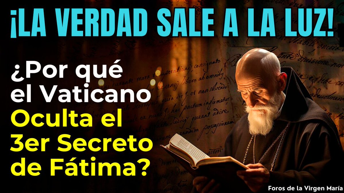 🎬 ¿Por qué el Vaticano Oculta el 3er Secreto de Fátima? Lo Revela un Valiente Sacerdote que lo Leyó Ver video 👉 youtu.be/638CjXALVF0