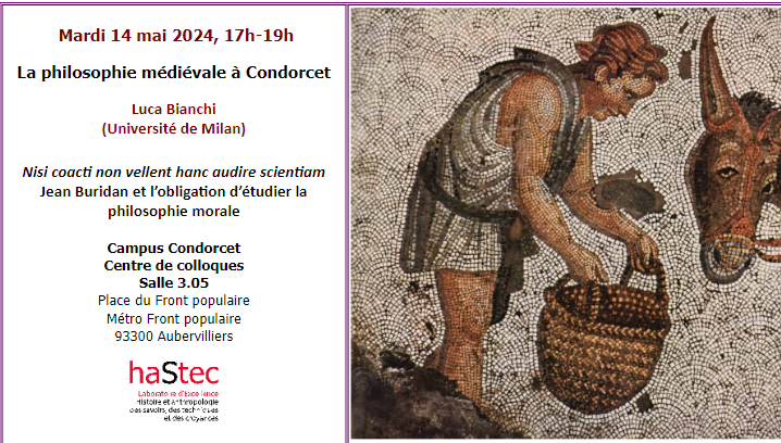umr8584's tweet photo. Mardi 14 mai 2024, 17h-19h : prochaine séance du séminaire La philosophie médiévale à Condorcet.
Luca Bianchi (Univ. Milan) : "Jean Buridan et l’obligation d’étudier la philosophie morale"
Campus Condorcet, Centre de colloques, Salle 3.05 https://t.co/Ru4YpxiFMv
