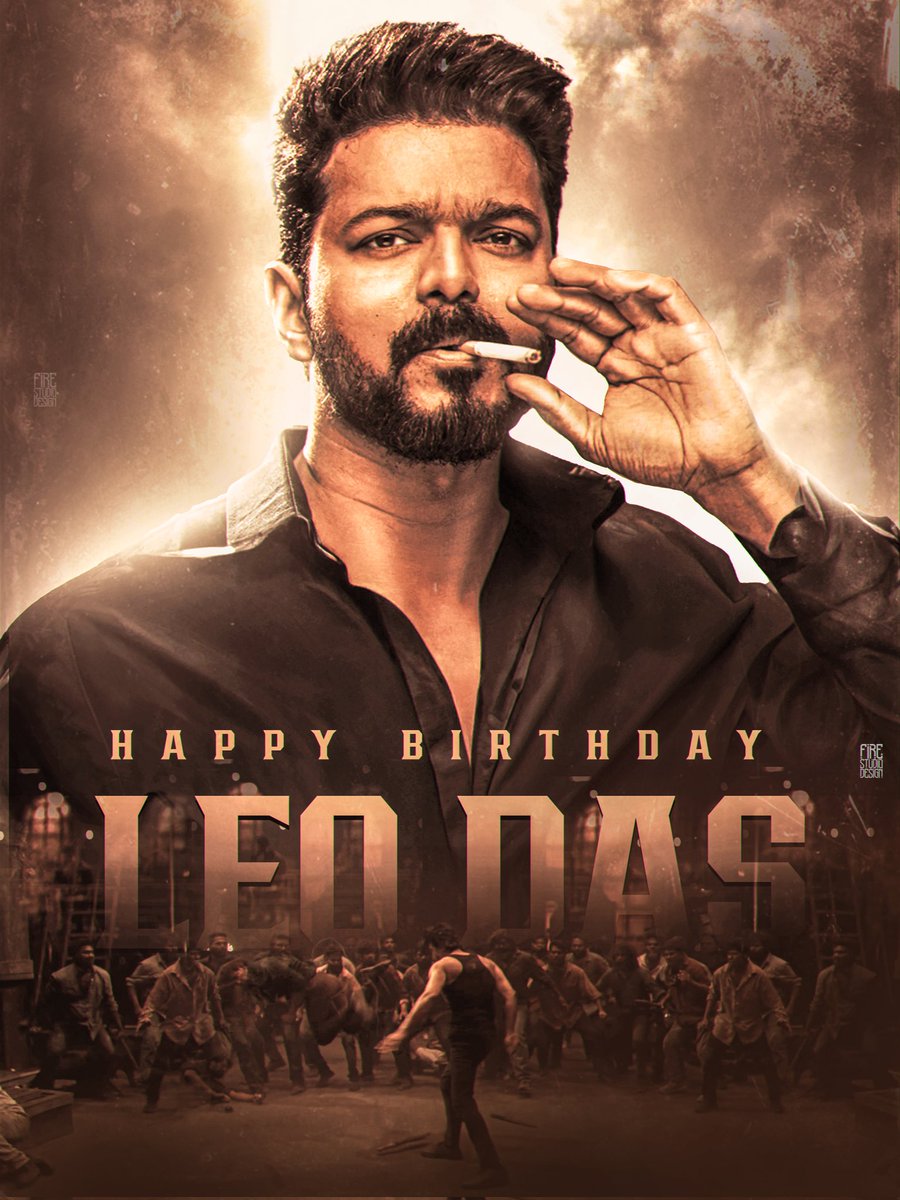 Happy Birthday LEO DAS🔥🏃 (Unreleased poster) #LeoDas #LEO #ThalapathyVijay #TheGOAT #TheGreatestofAllTime