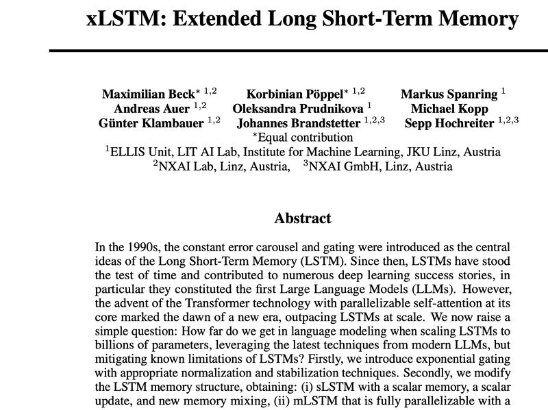 'xLSTM: Extended Long Short-Term Memory' by @maxmbeck , Korbinian Poeppel, @MarkusSpanring, @AndAuer , Günter Klambauer. @jo_brandstetter , @HochreiterSepp and co-authors is signaling a potential shift in the landscape of natural language processing technologies. As