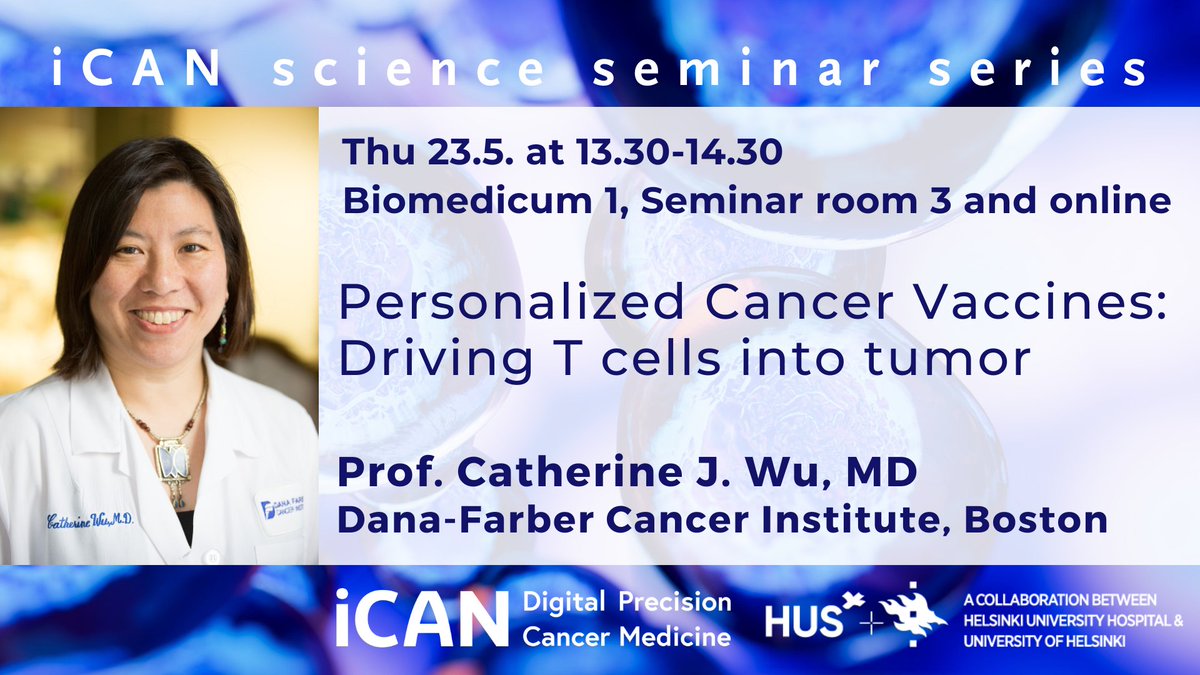 Warm welcome to iCAN science seminar on Thu, May 23 at 13.30 with Prof. Catherine Wu 🤩 Prof. Wu was awarded the Sjöberg Prize for laying the foundations of a #cancervaccine earlier this year. Don't miss this opportunity to join us onsite or online ➡️ ican.fi/news-events/ic…