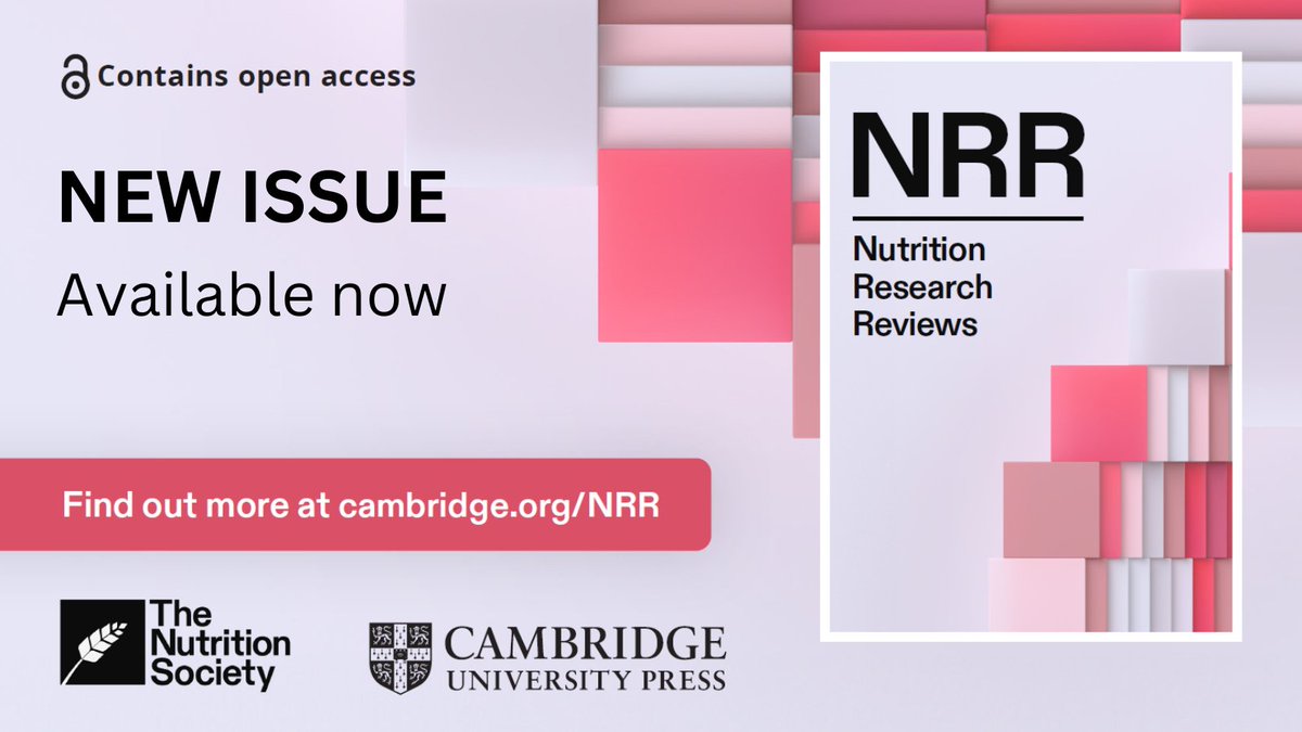 New issue of Nutrition Research Reviews now available cup.org/3QGeeGm #nutrition @NutritionSoc @NS_Publications