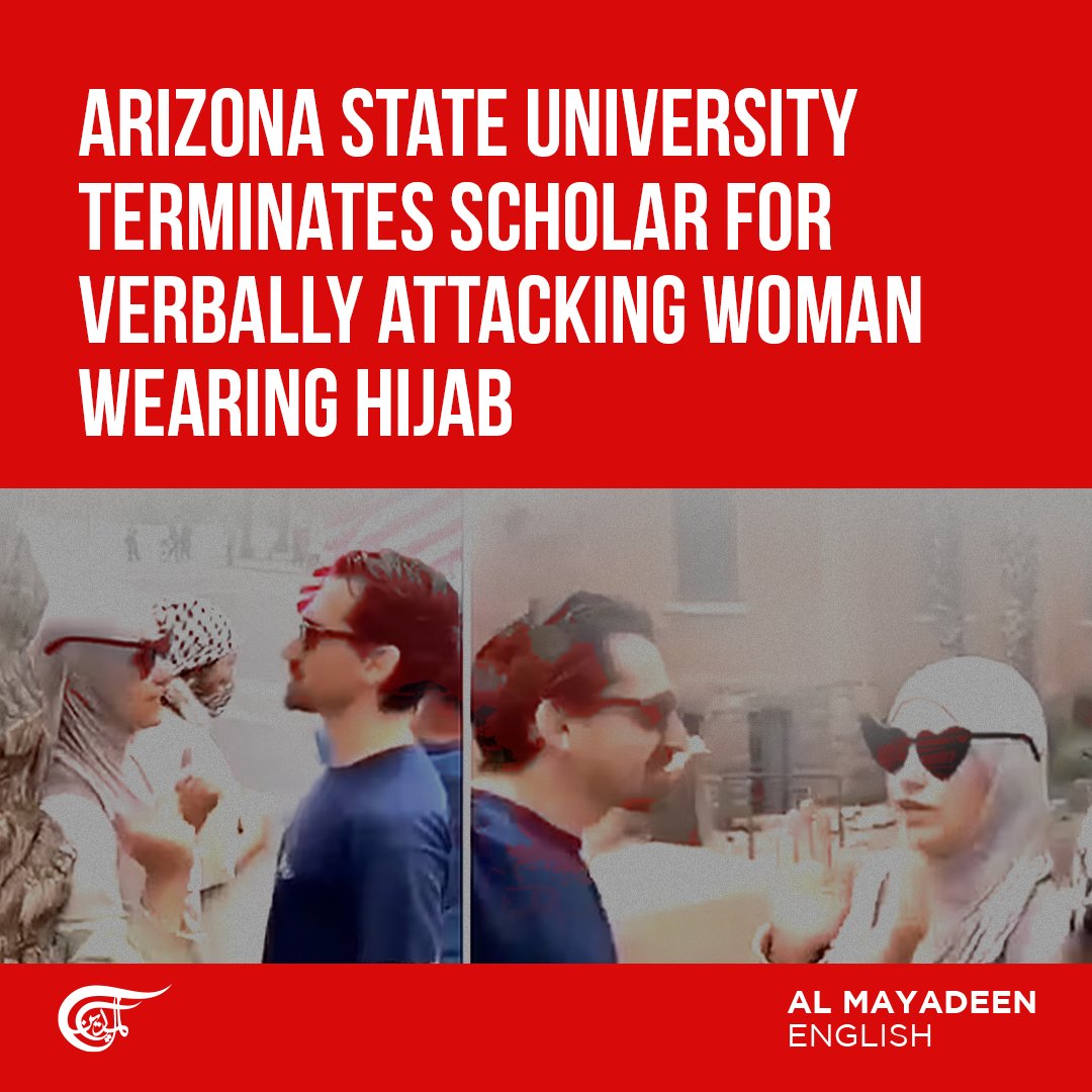 Arizona Eyalet Üniversitesi (ASU), başörtülü bir kadını sözlü olarak taciz eden  ve  eski bir Siyonist rejim askeri olan  akademisyenin işine son verildiğini ve ders vermek için kampüse girmesinin  yasaklandığını duyurdu.

 ASU Başkanı Michael Crow, CNN'e, 5 Mayıs olayının…