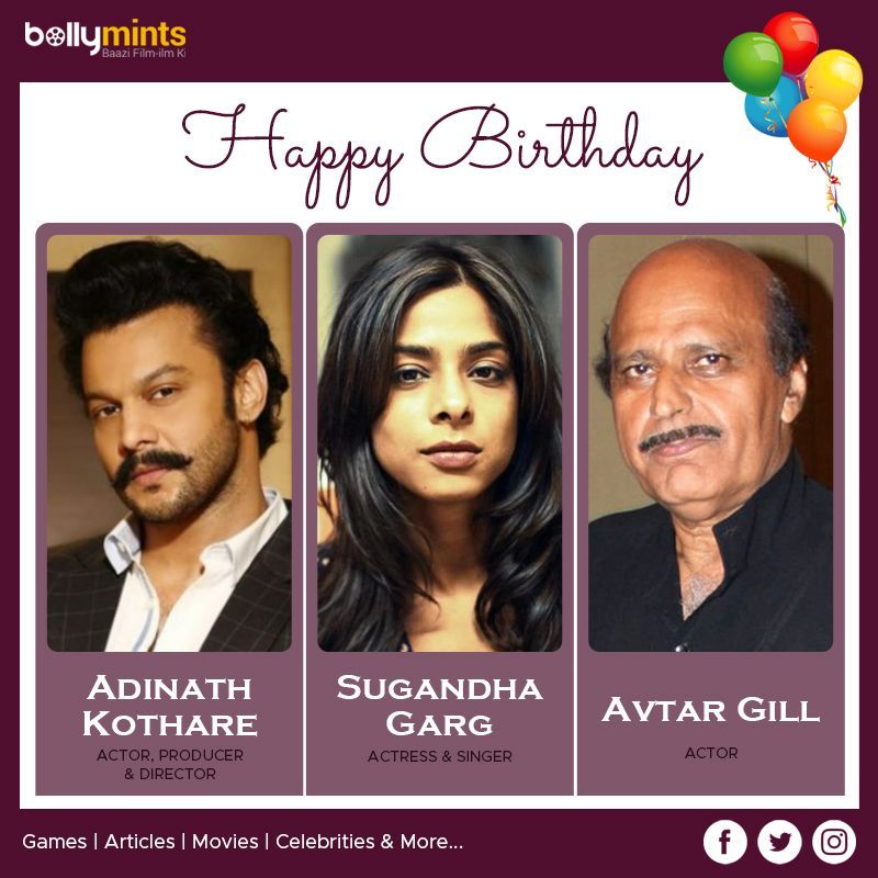 Wishing A Very Happy Birthday To #AdinathKothare, #SugandhaGarg & #AvtarGill !
#HBDAdinathKothare #HBDSugandhaGarg #HBDAvtarGill