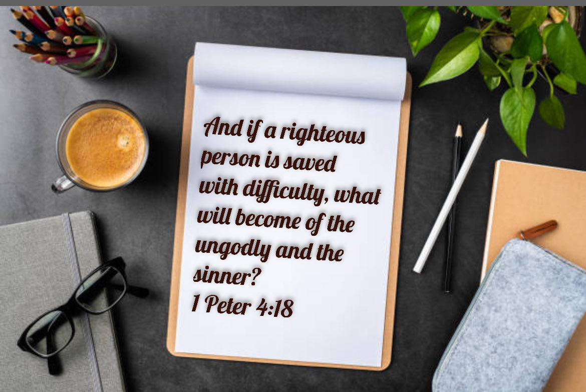 1 Peter 4:18 #BibleStudy