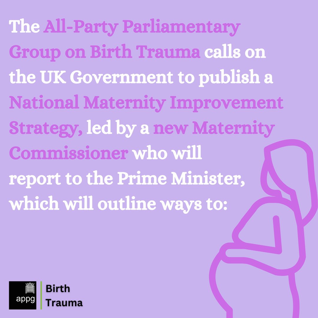 The #BirthTraumaInquiry report by the cross party All Party Parliamentary Group is published today and calls on the Government to listen to mums & end the postcode lottery in maternity services. Our headline recommendations to Prime Minister @RishiSunak: theo-clarke.org.uk/birth-trauma