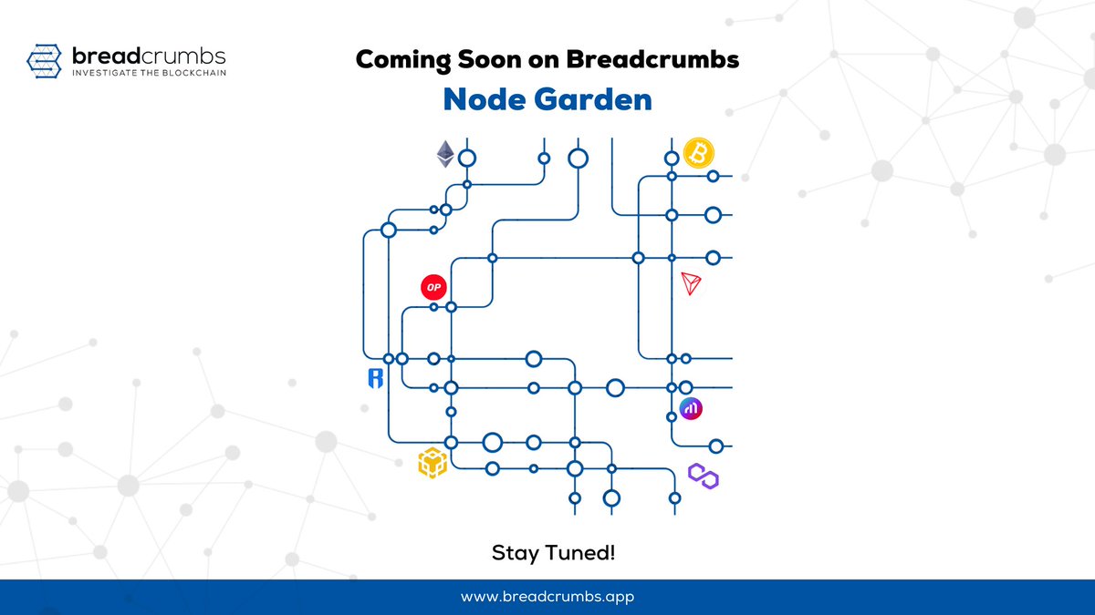 🎉 Who guessed it right? We're thrilled to unveil our revolutionary upcoming feature on Breadcrumbs: ⛓️🖥️🌳 Node Garden! ⛓️🖥️🌳

Stay tuned for more details on this epic new feature in the coming weeks. 🚀

#Blockchain #CrossChain #CryptoInvestigation #CryptoMonitoring