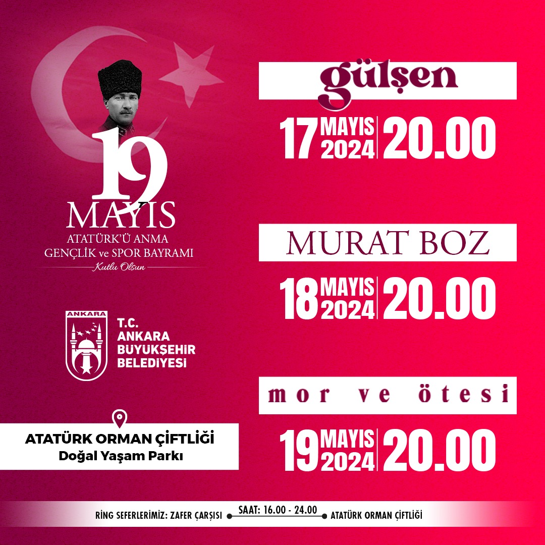 🇹🇷 Başkentte 3 gün boyunca devam edecek olan 19 Mayıs Atatürk’ü Anma, Gençlik ve Spor Bayramı coşkusu başlıyor!

Değerli sanatçılarımızın sevilen şarkılarını hep birlikte söylemek, bu coşkuya ortak olmak için ATATÜRK ORMAN ÇİFTLİĞİ DOĞAL YAŞAM PARKI'nda buluşuyoruz.

🎶 17 Mayıs…