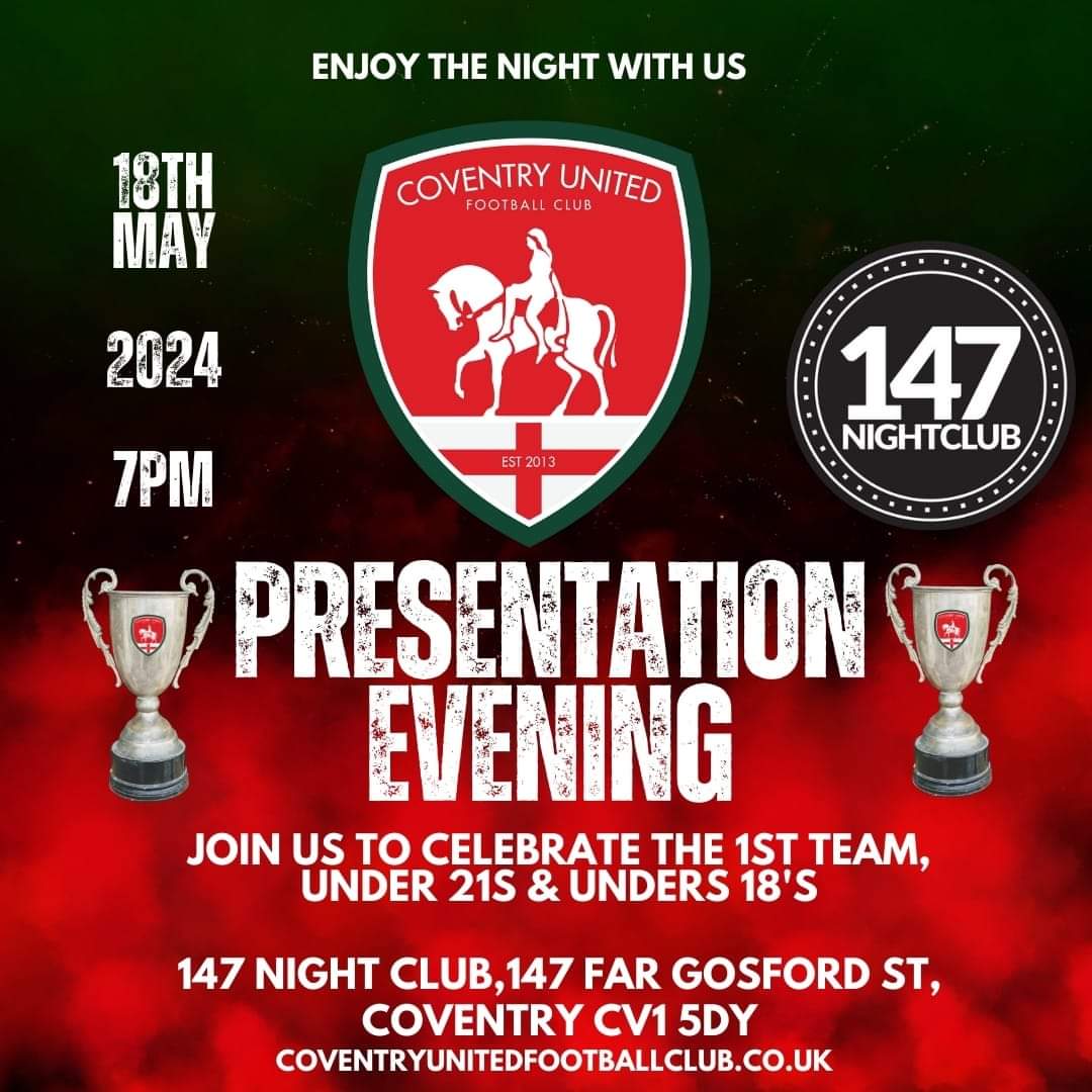 Our presentation evening is at 147 Nightclub 18th May 7pm Come along and celebrate with the players and see if your favourite player picks up a trophy 🏆 Awards to be presented to the 1st team, under 21's and under 18's #covutd 🔴🟢