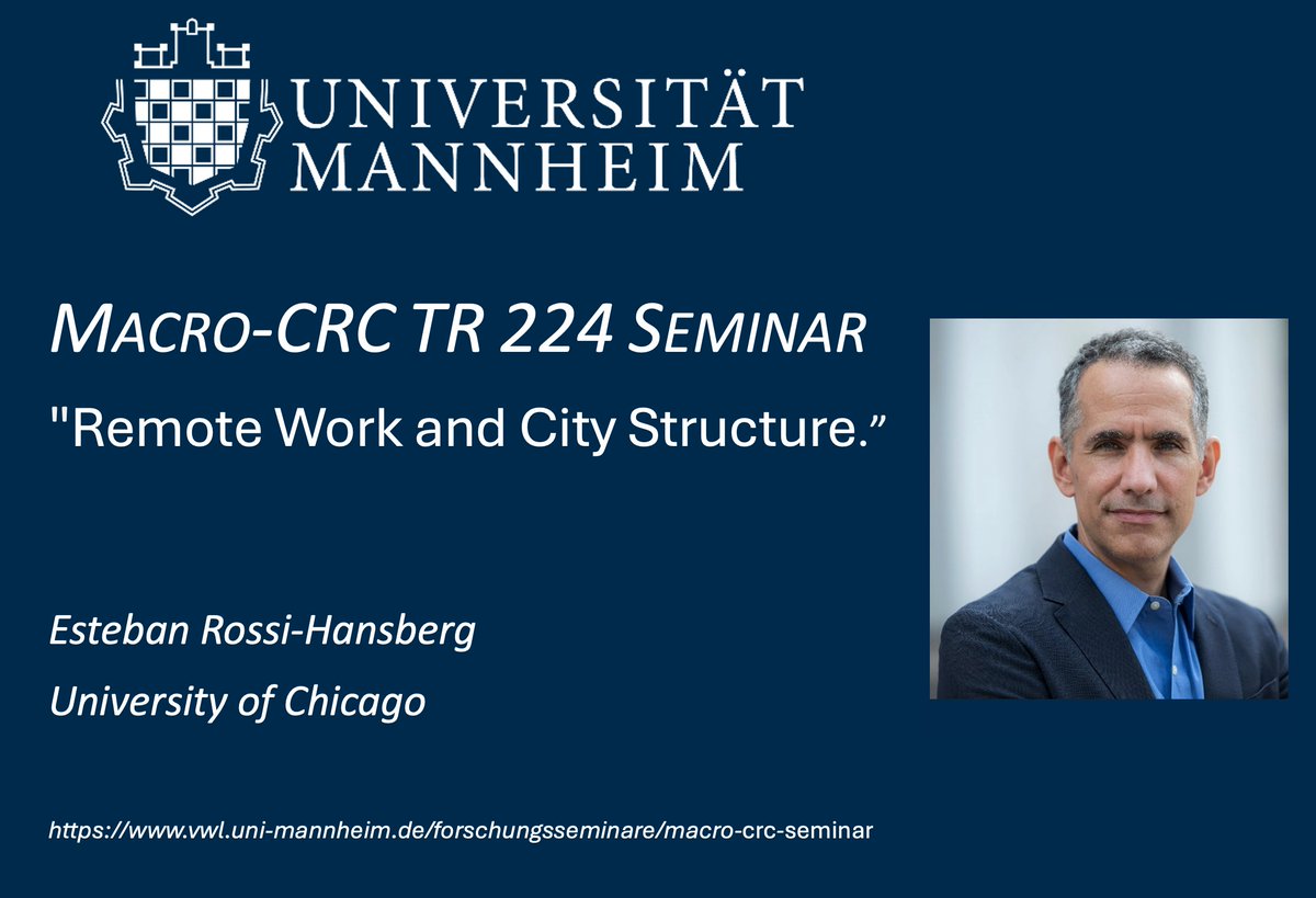 On Thursday, May 9th, at 12:15 pm, we are thrilled to welcome Esteban Rossi-Hansberg, University of Chicago, to our Macro-CRC TR 224 Seminar (@EPoS224 @EconUniMannheim). He will present his paper “Remote Work and City Structure.” vwl.uni-mannheim.de/forschung/fors…