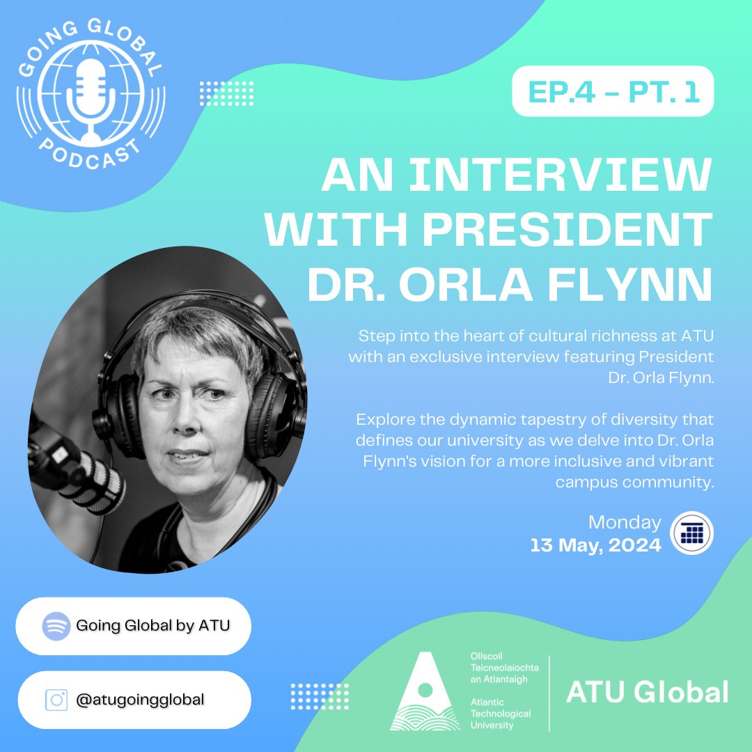 🎙️Episode 4 of @atu_ie Going Global podcast will be available 👉 @Spotify later today! 🔊 Tune in for our interview with President @OFlynnATU! Let's Go Global! #ATUGlobal
