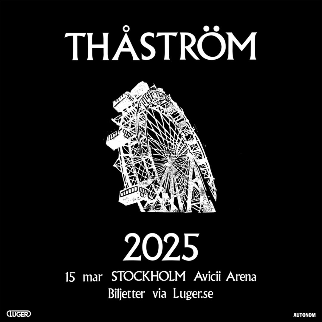 THÅSTRÖM ger sig ut på en stor arenaturné nästa år som avslutas på Avicii Arena i Stockholm 15 mars 2025. Under hösten släpper han även sitt elfte album 🌟

Biljettsläpp torsdag 16 maj kl. 10:00 via vår länk 👇 🎫

w.axs.com/pUCX50RE4LR