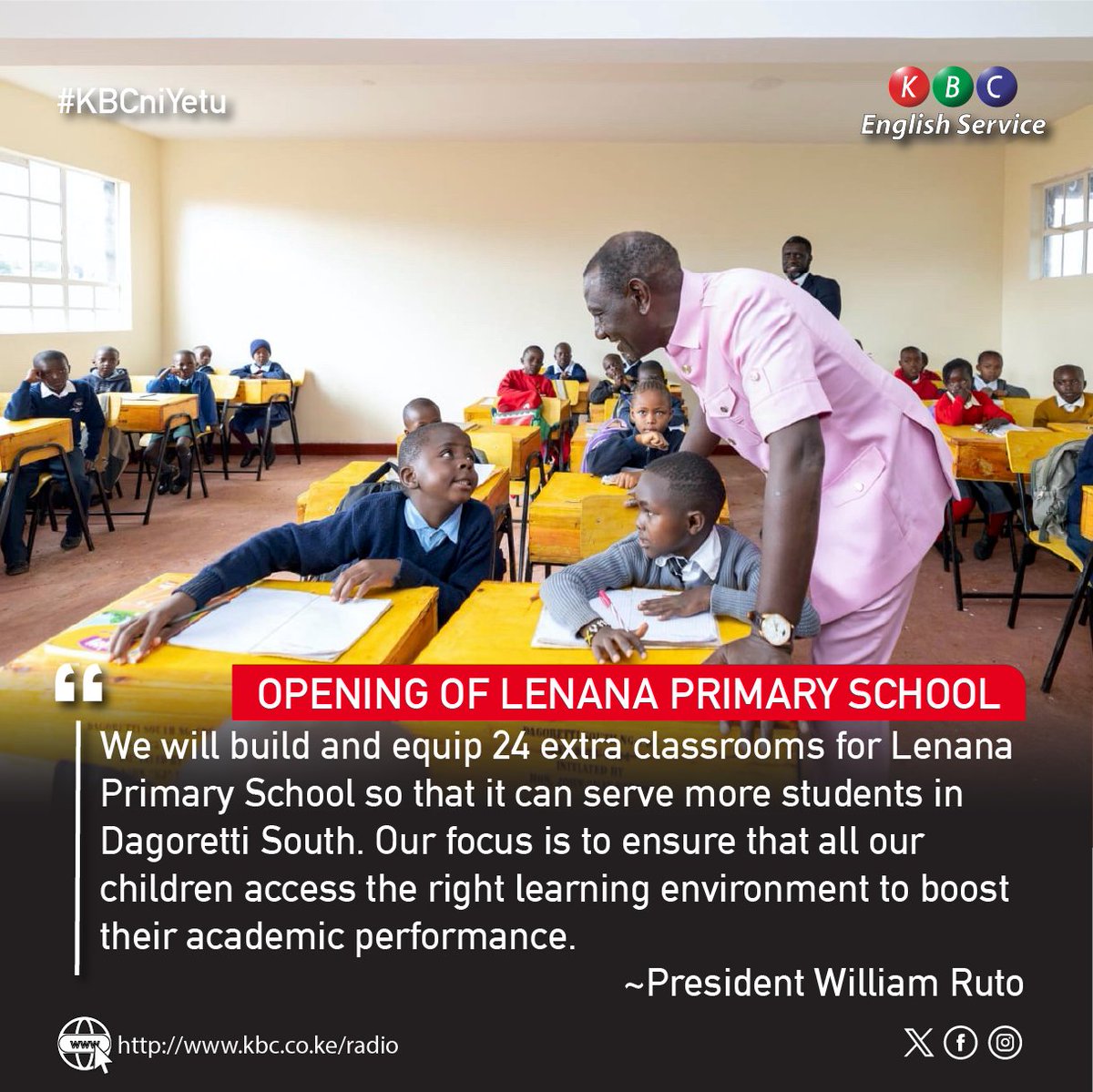 OPENING OF LENANA PRIMARY SCHOOL 'We will build and equip 24 extra classrooms for Lenana Primary School so that it can serve more students in Dagoretti South..' ~President William Ruto ^PMN #KBCEnglishService