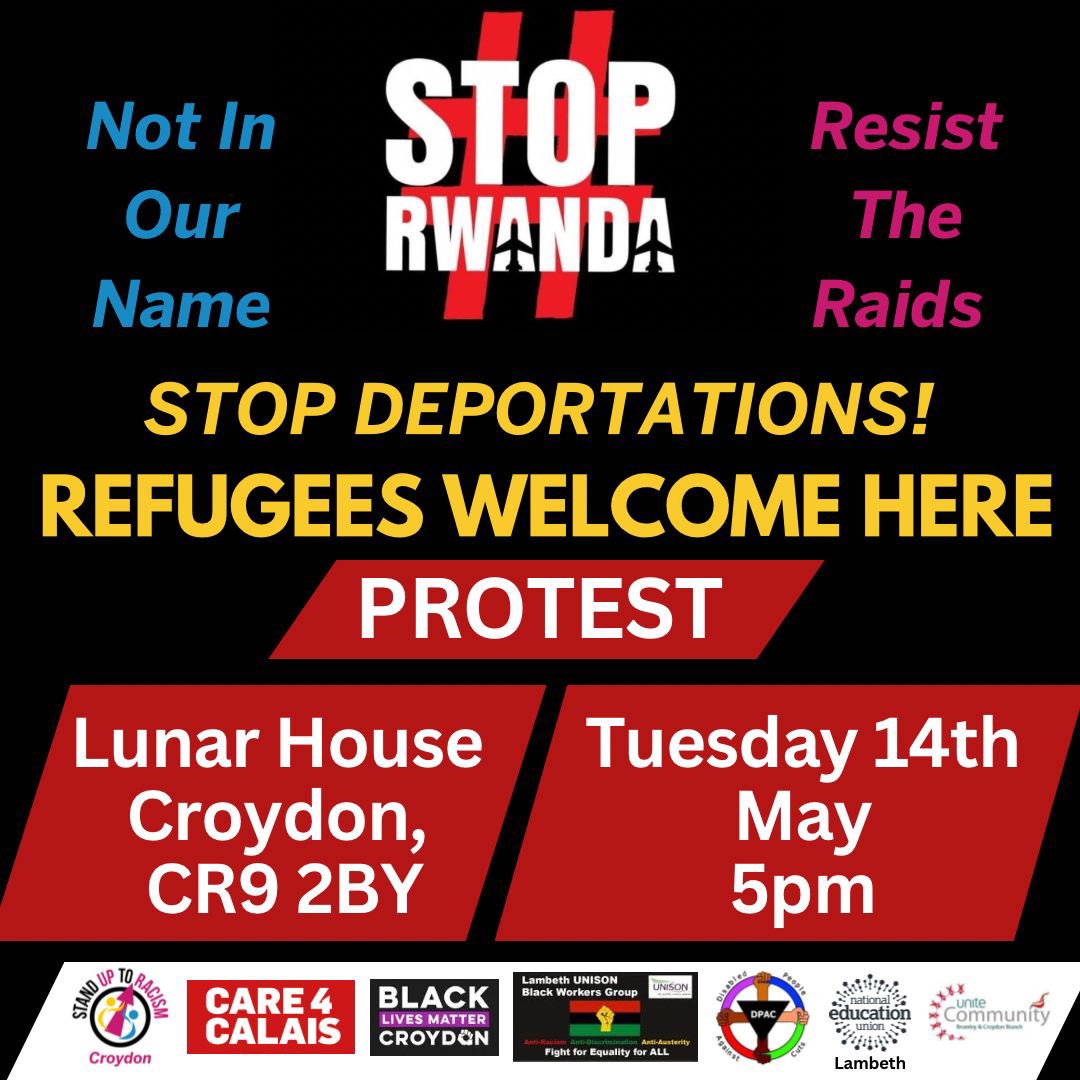#StopRwanda
#StopDeportations 

Protest Tuesday 14th May 
5pm 
Luna House 
40 Wellesley Road 
Croydon CR9 2BY 

Please RT & spread the word
